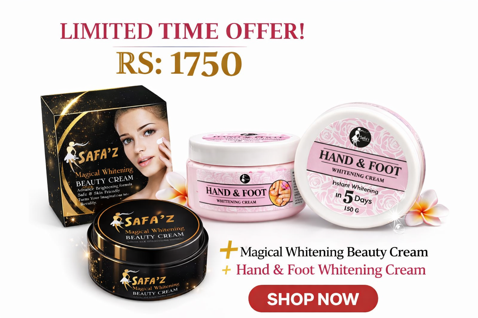 SAVE RS 600/- FACE WHITENING CREAM AND HAND FOOT WHITENING CREAM LIMITED TIME OFFER